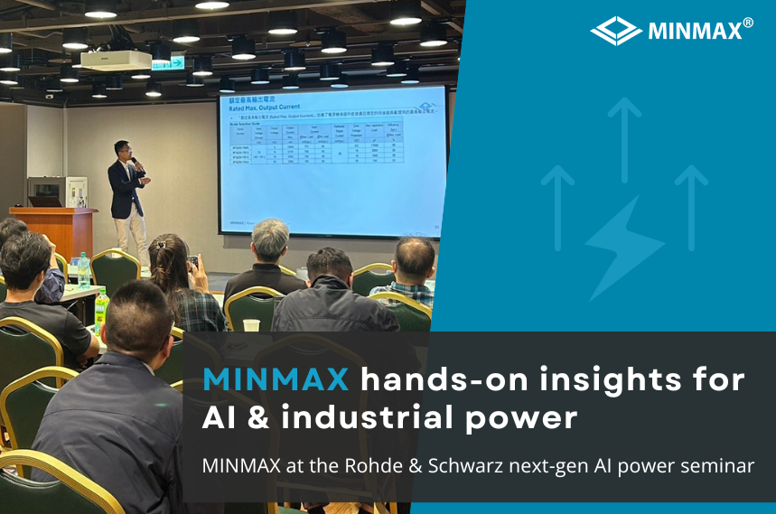 MINMAX Invited to R&S Seminar on Next-Generation AI Server Architectures and Industrial Power Design Challenges