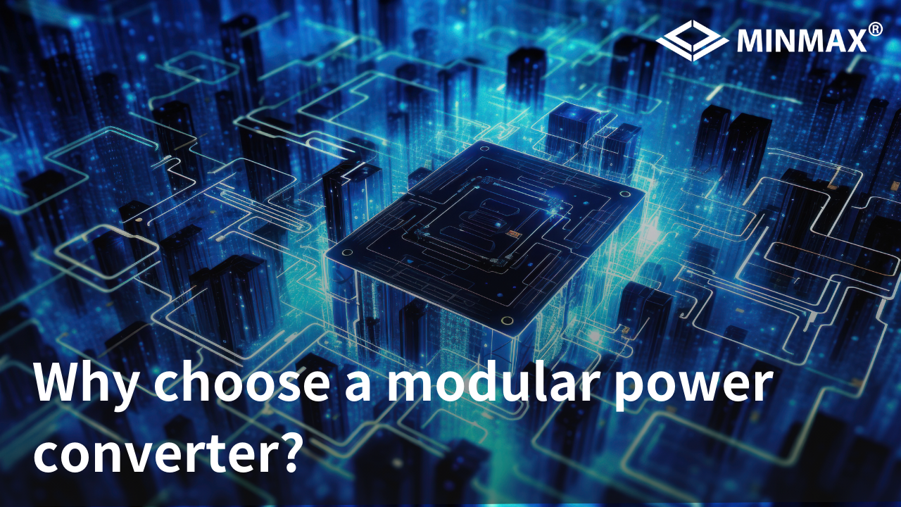 Why choose a modular power converter?